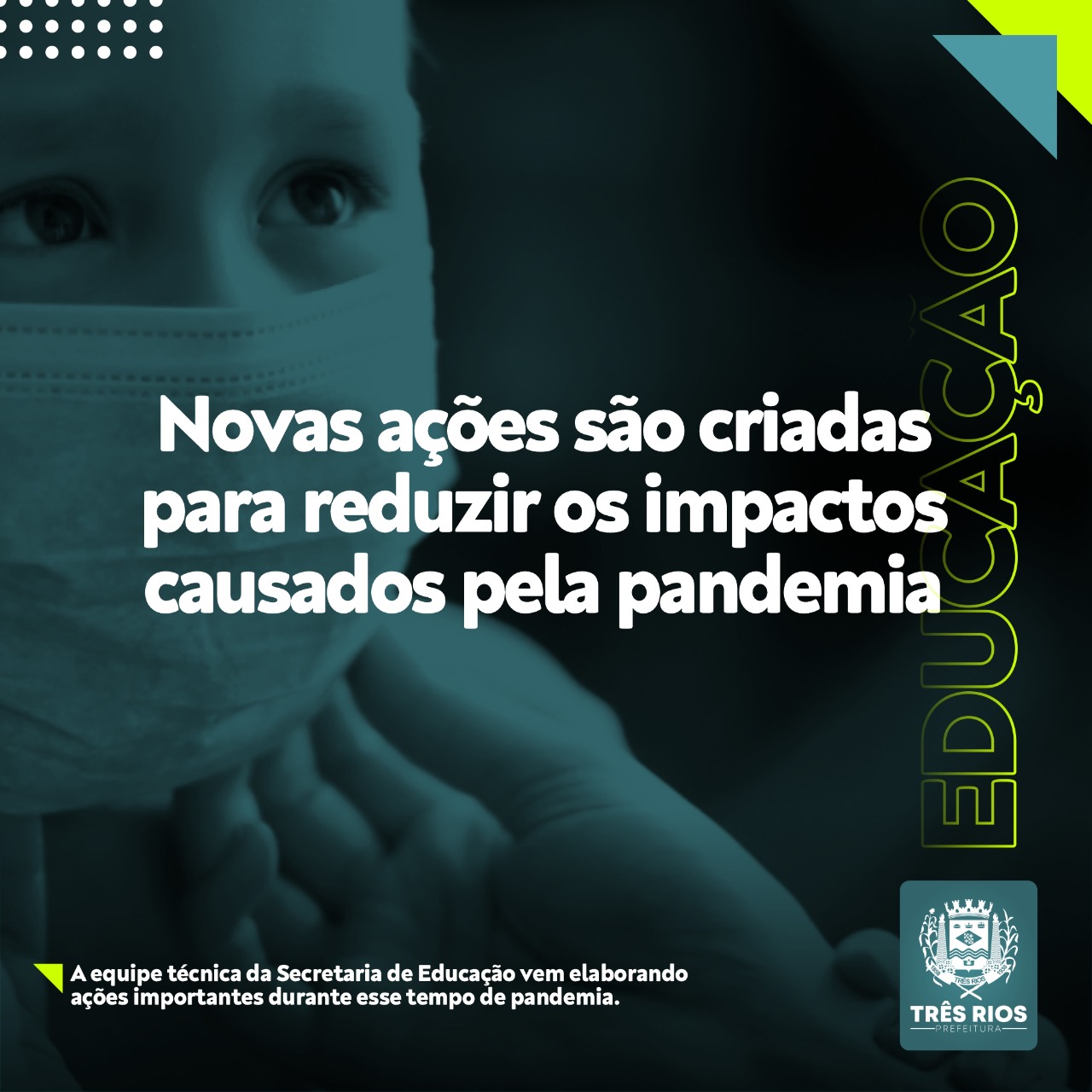 Secretaria de Educação de Três Rios cria ações para reduzir os impactos causados pela pandemia