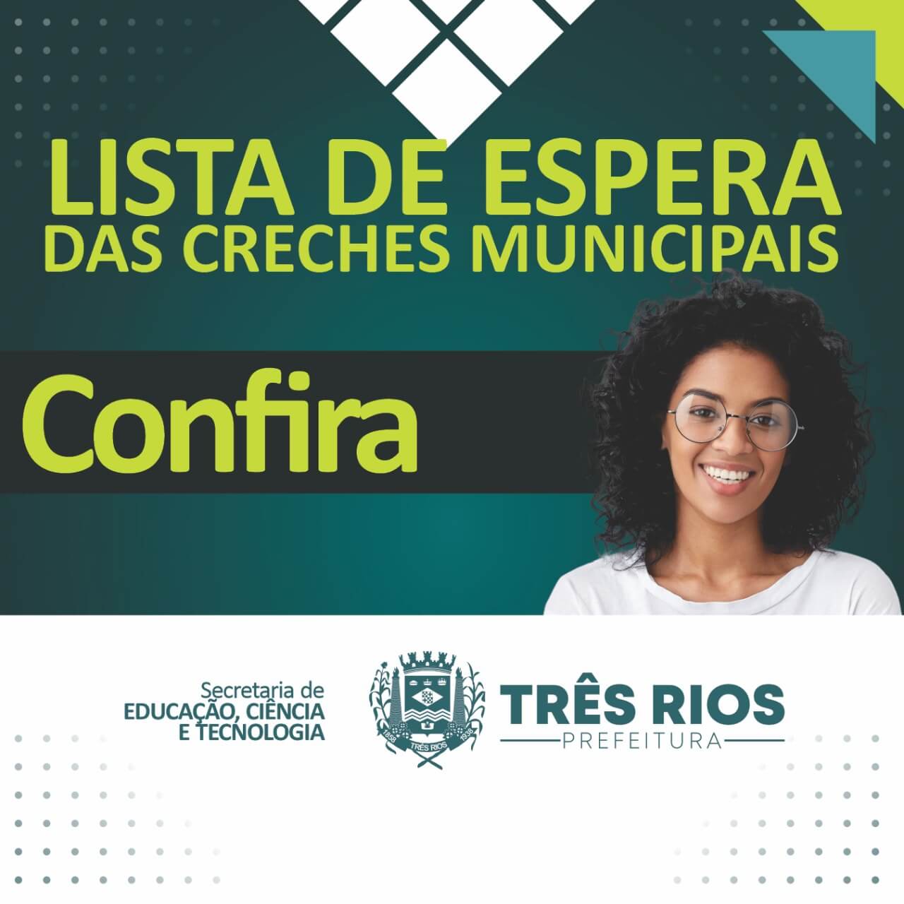 Secretaria de Educação, Ciência e Tecnologia informa a lista de espera das creches municipais