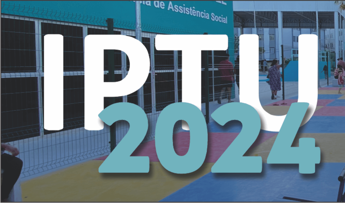 Carnês do IPTU 2024 já estão disponíveis