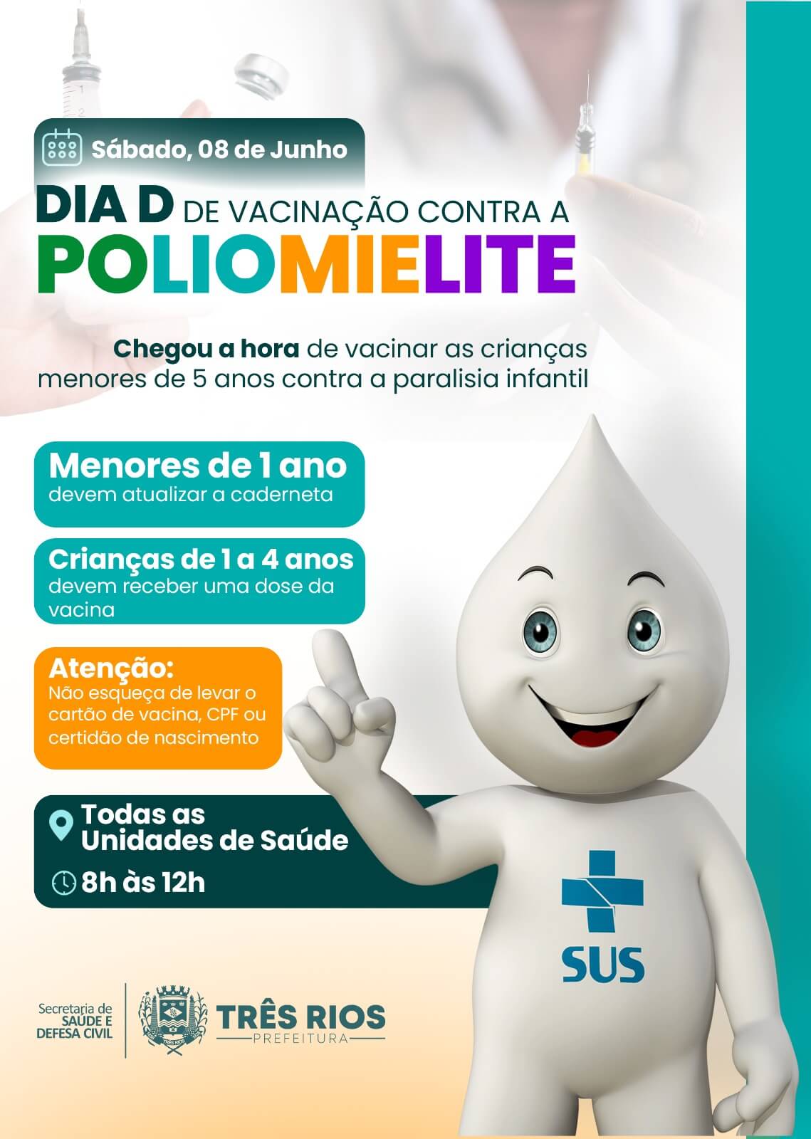 Três Rios realiza hoje o dia D da Campanha Nacional de vacinação contra a paralisia infantil