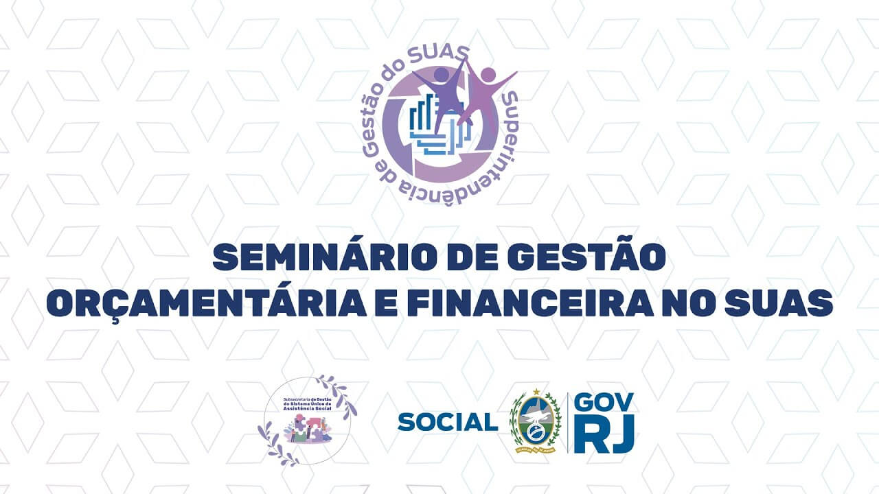 Técnicos da Secretaria de Assistência Social participam do Seminário de Gestão Orçamentária e Financeira no SUAS