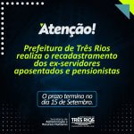 Prefeitura de Três Rios realiza o recadastramento dos ex-servidores aposentados e pensionistas