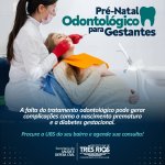 Prefeitura de Três Rios oferece pré-natal odontológico para gestantes