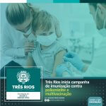 Três Rios inicia campanha de imunização contra poliomielite e multivacinação