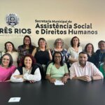 Secretária de Estado de Desenvolvimento Social esteve em Três Rios para reunião com gestores da região.