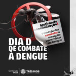 Dia D de Combate à Dengue em Três Rios